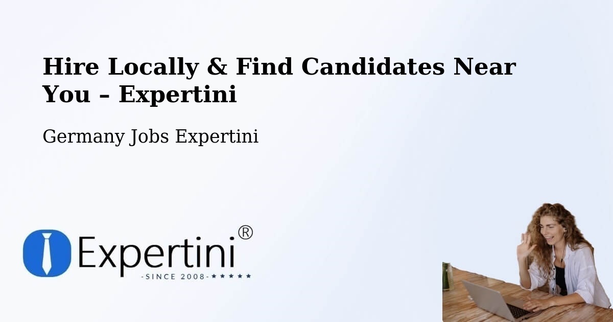 Hire Locally in Plön – Find Qualified Candidates Near You - Plön, Germany Jobs Expertini
